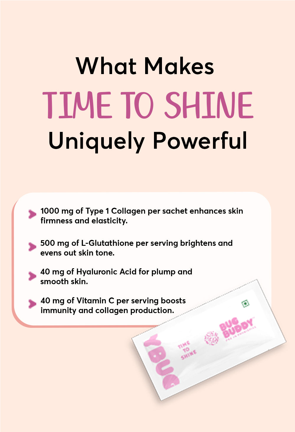 Time To Shine - Collagen and Glutathione Skin Supplement Bug Buddy Time To Shine - Collagen and Glutathione Skin Supplement Bug Buddy